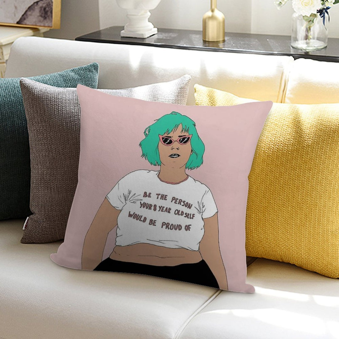 Be The Person Your 8 Year Old Self Would Be Proud of Soft Bedroom Essential Throw Pillow