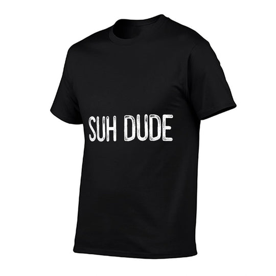 Suh Dude Meme - Funny SUH DUDE QUOTE  Moisture-wicking T-Shirt