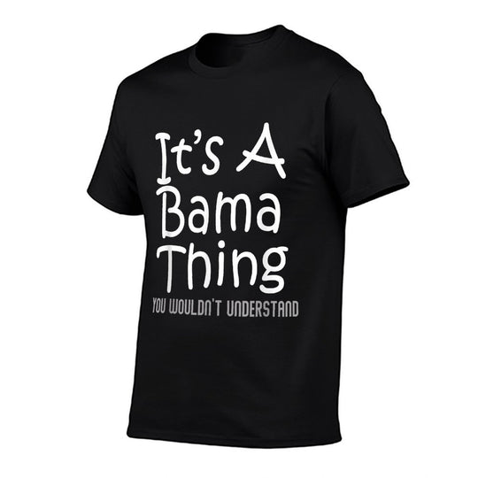 Its A Bama Thing You Wouldnt Understand Alabama  Lightweight T-Shirt