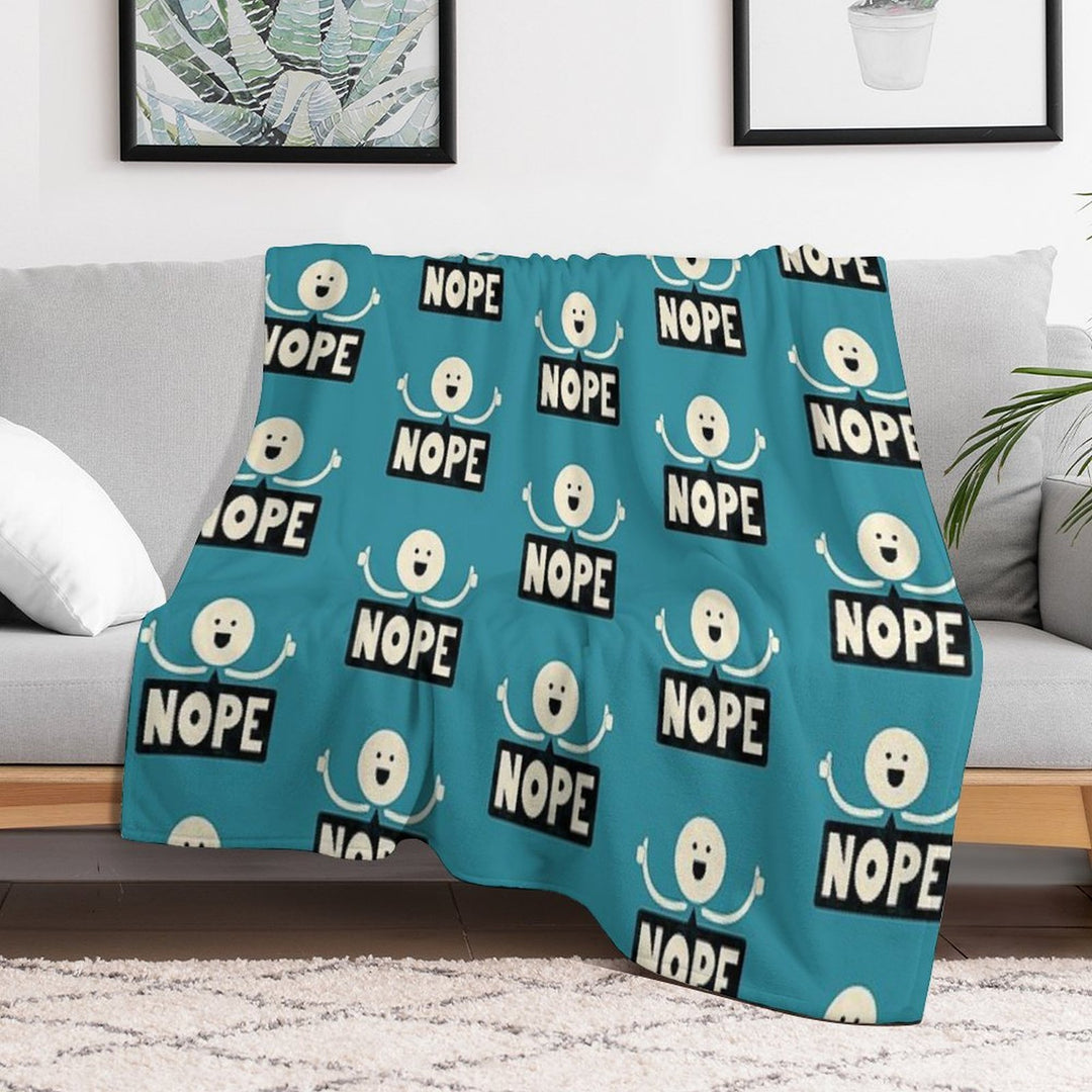 Nope Easy Care Throw Blanket