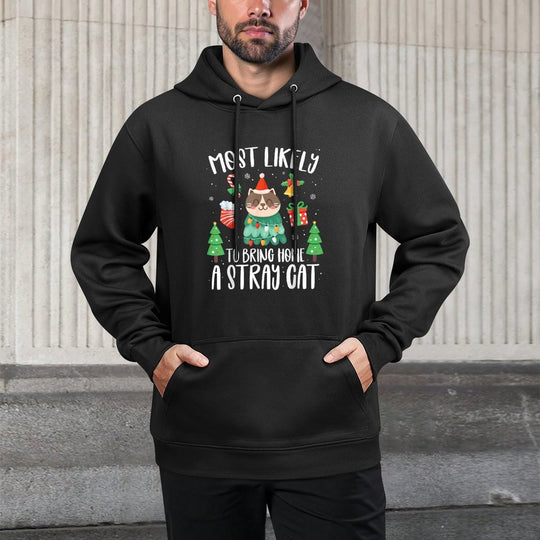 Most Likely To Bring Home A Stray Cat Funny Christmas 2024 Durable Construction Hoodie