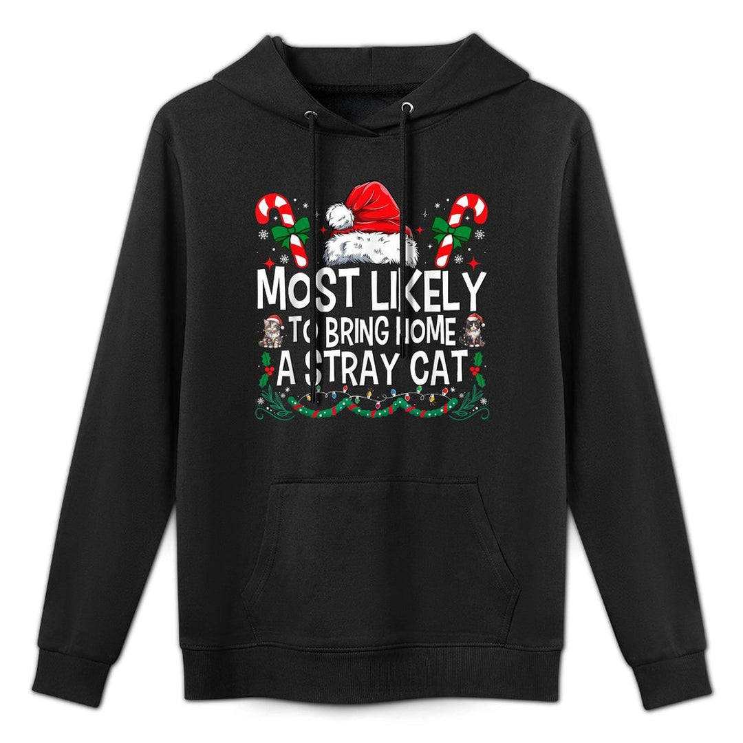 Most Likely To Bring Home A Stray Cat Matching Christmas Versatile Streetwear Hoodie