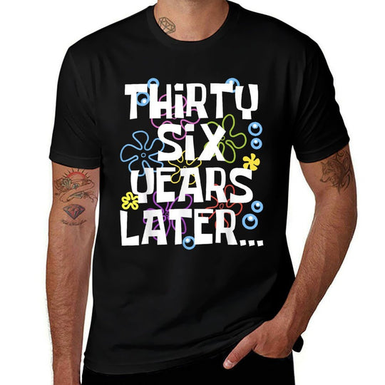 THIRTY SIX YEARS LATER 36 Year Old Birthday Gifts Women Men  Breathable T-Shirt
