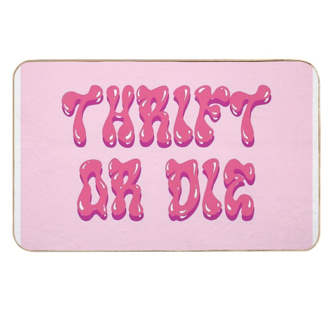 “THRIFT OR DIE” Pink  Rapid-Drying Bath Mat