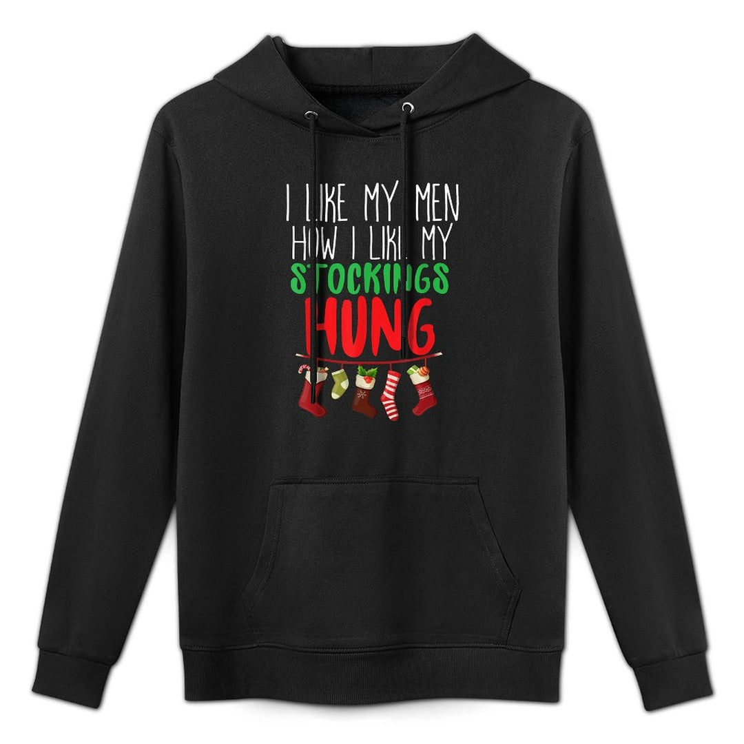 I Like My Men How I Like My Stockings Hung Christmas Adjustable Hood Hoodie