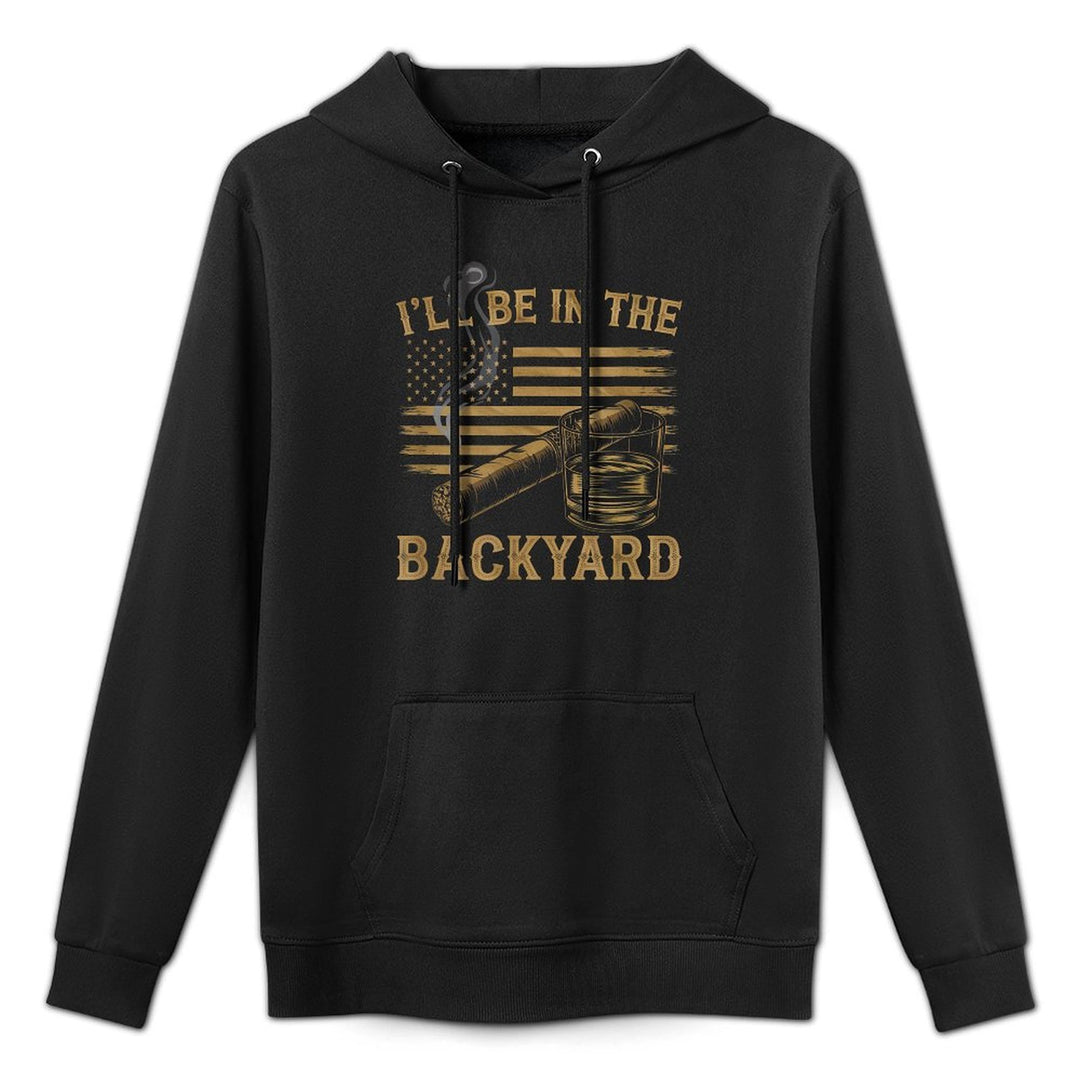 Ill Be In The Backyard Vintage USA FLag Cigar And Bourbon Unisex Design Hoodie