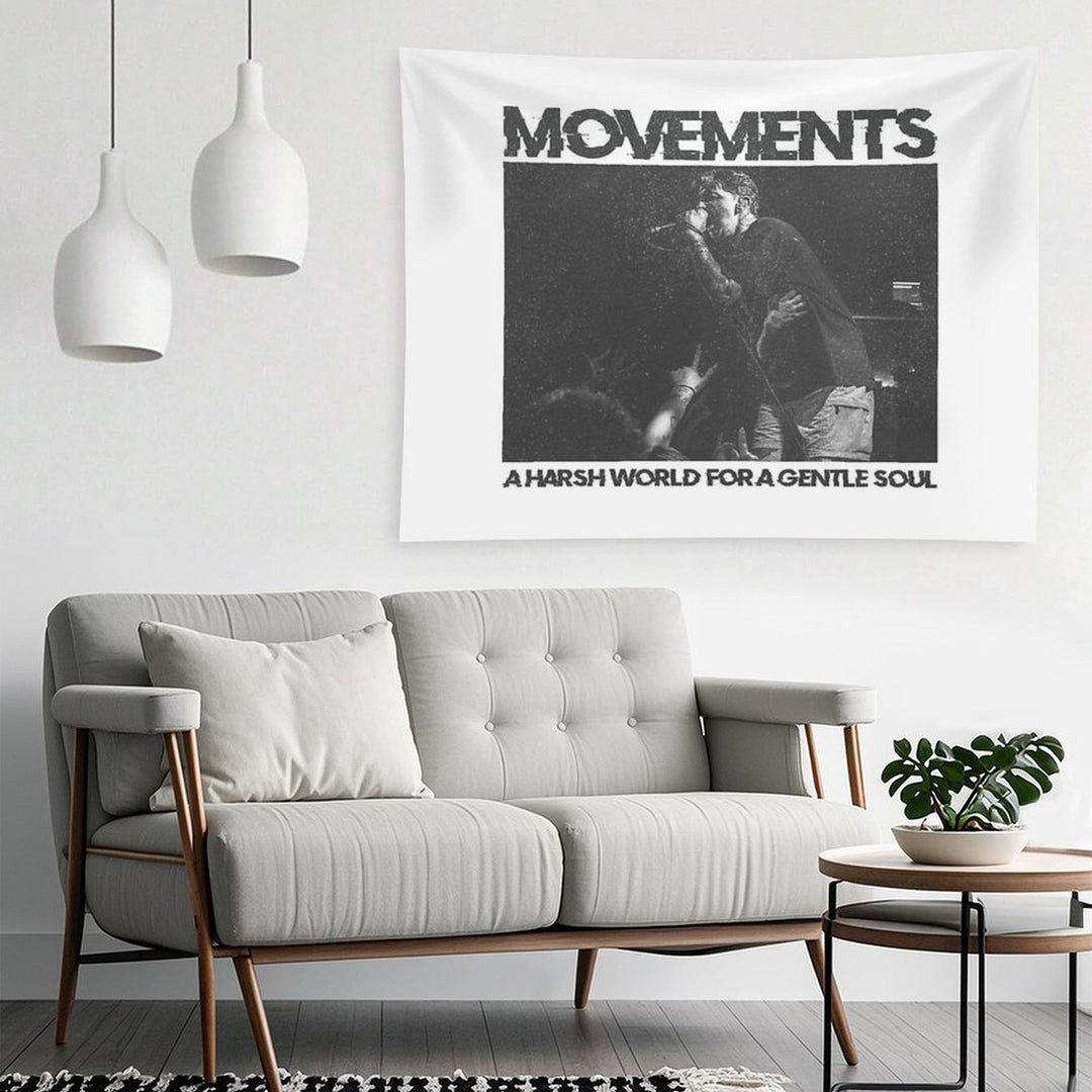 Movements - A Harsh World For A Gentle Soul - Living Apology Tapestry