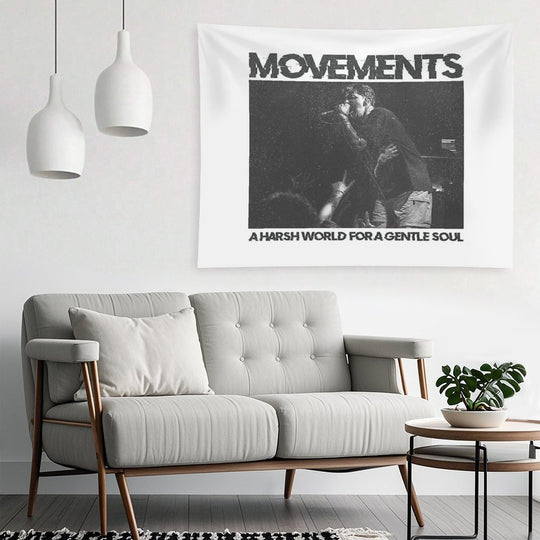 Movements - A Harsh World For A Gentle Soul - Living Apology Tapestry