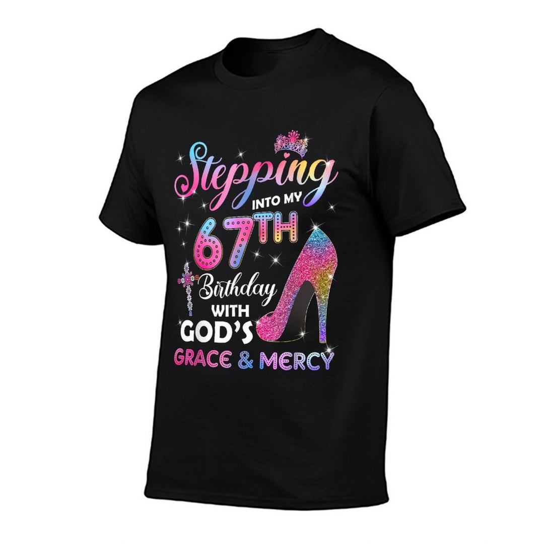 Stepping Into My 67th Birthday Women 67 Years Old Pumps Comfortable T-Shirt