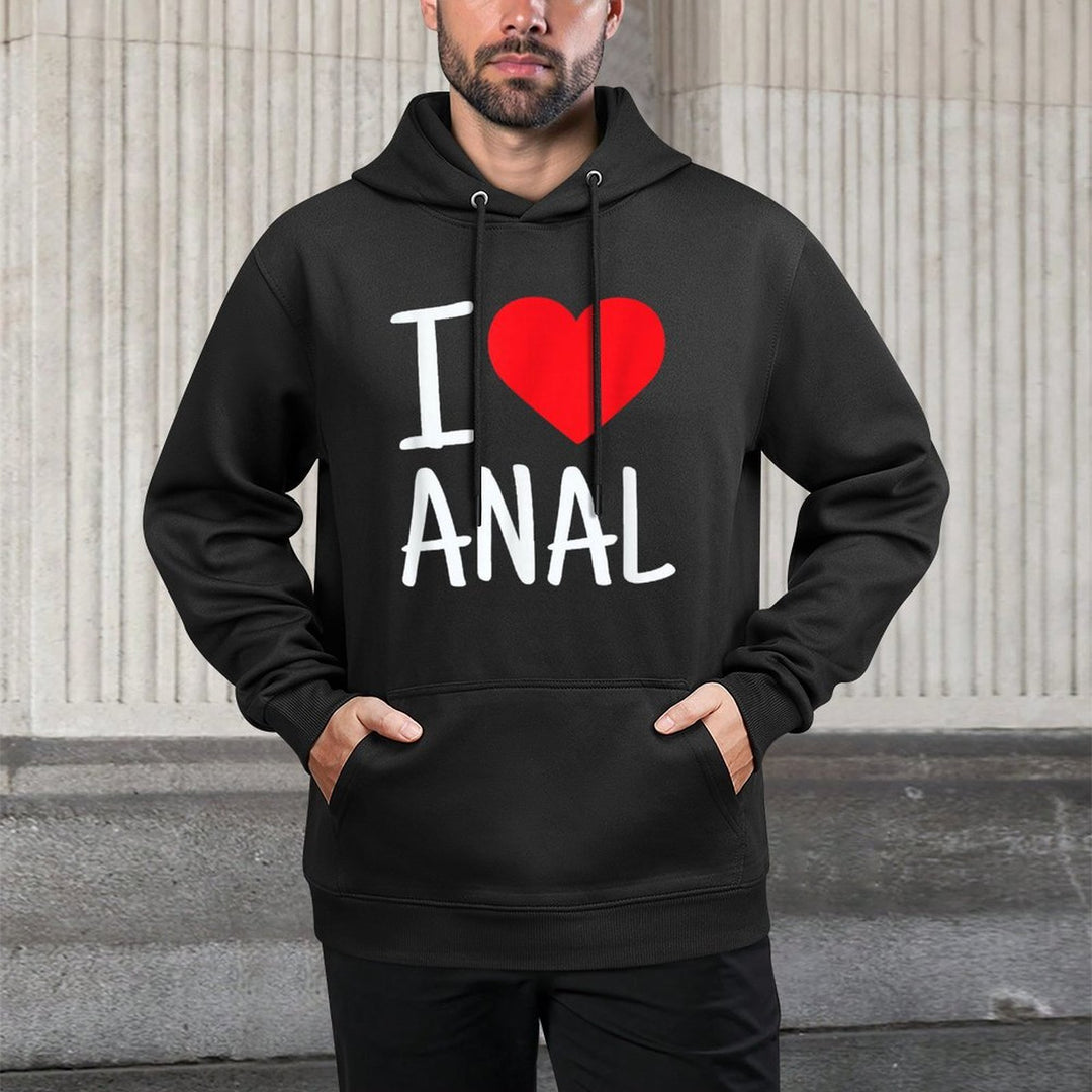 I Love Anal Funny Butt Sex Breathable Fabric Hoodie