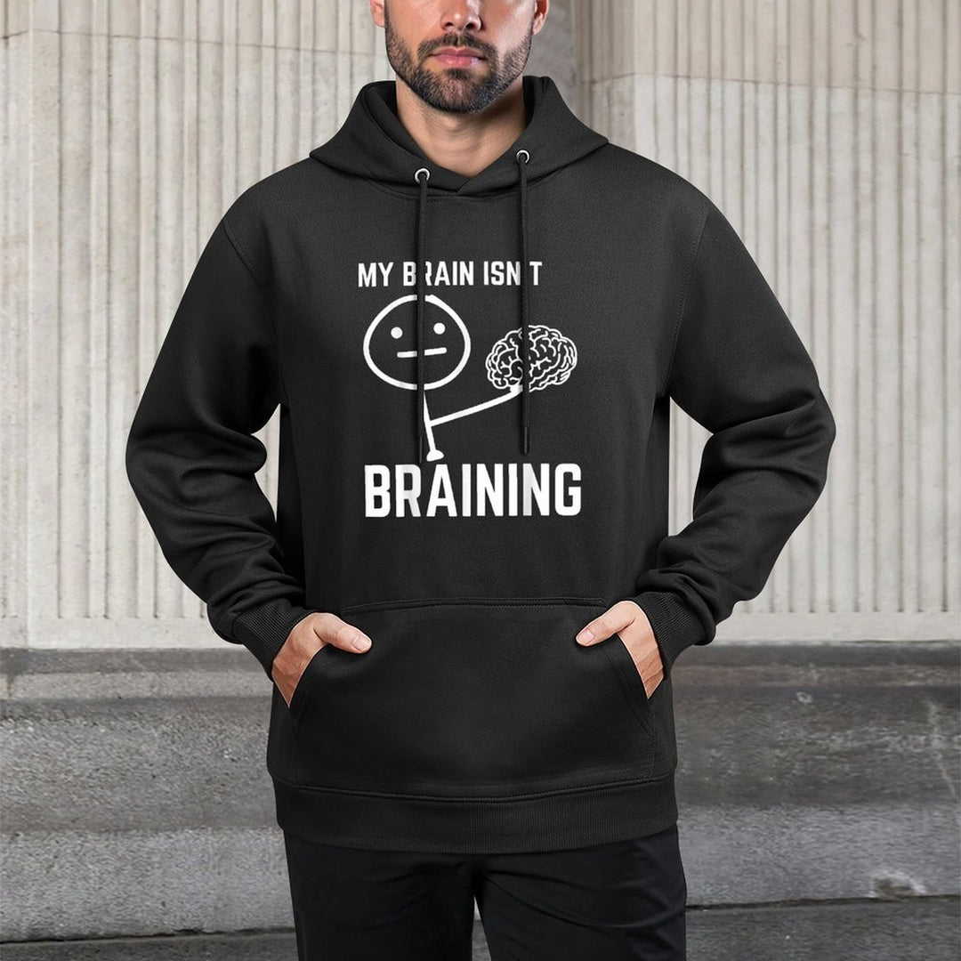 My Brain Isnt Braining Funny Meme Internet Memes Dank Memes All-Day Comfort Hoodie