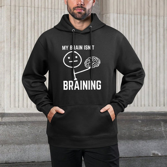 My Brain Isnt Braining Funny Meme Internet Memes Dank Memes All-Day Comfort Hoodie