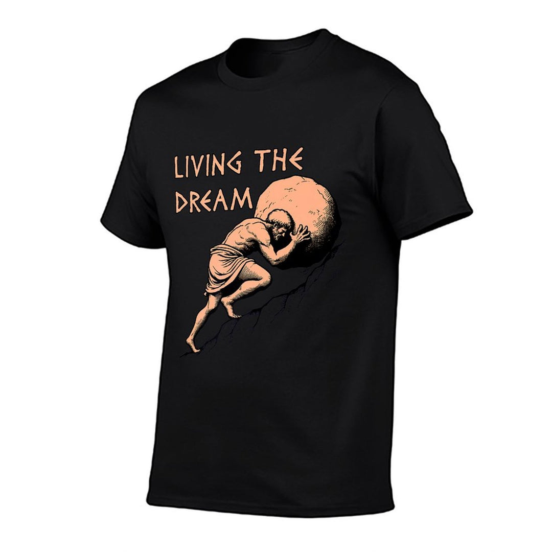 Living The Dream - Sisyphus, Greek Mythology Meme Premium  Tagless Design T-Shirt