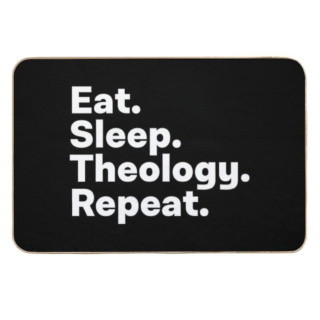 Eat Sleep Theology Repeat  Rapid-Drying Bath Mat