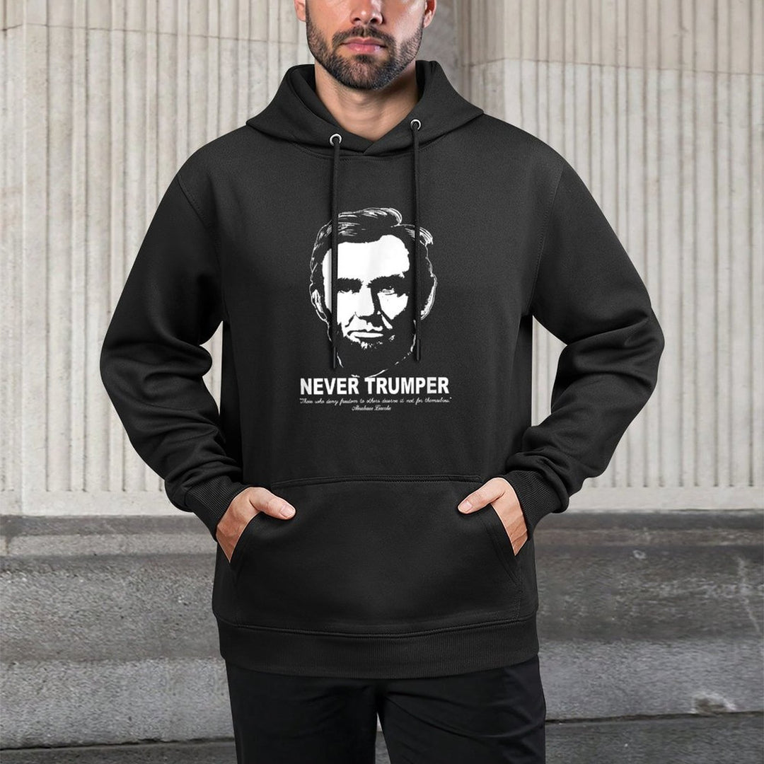 NEVER TRUMPER ANTI-TRUMP RESISTANCE IMPEACH TRUMP LINCOLN Machine Washable Hoodie