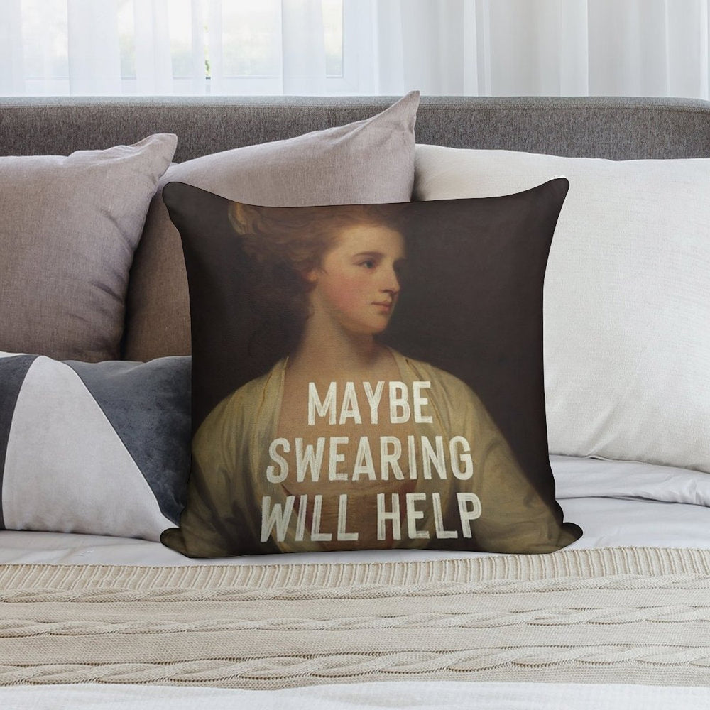 Maybe Swearing Will Help Soft Multiple Sizes Throw Pillow