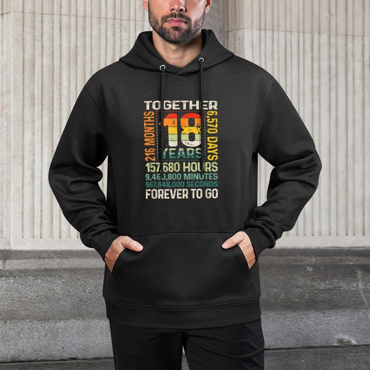 Together 18 Years Forever To Go - 18th Wedding Anniversary Shape Retention Hoodie