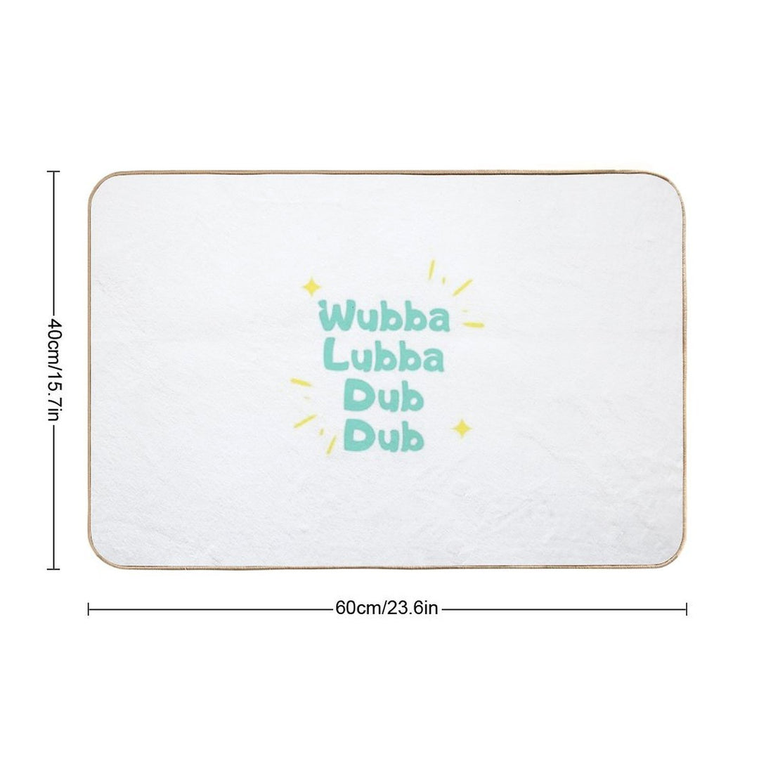 Wubba Lubba Dub Dub  Rapid-Drying Bath Mat