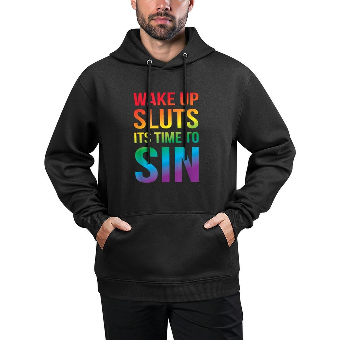 Funny PRIDE Adult Wake Up Sluts Its Time to Sin LGBTQ Shrink-Resistant Hoodie