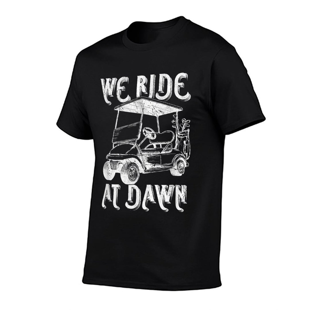 We Ride at Dawn Funny Golf Golfing Dad Men  Moisture-wicking T-Shirt