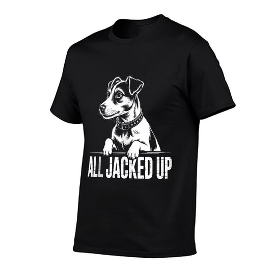 Jack Terrier Jacked Funny Dog Pun Humor Gift Comfortable T-Shirt