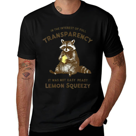 in The Interest of Full Transparency It Was Not Easy Peasy  Breathable T-Shirt