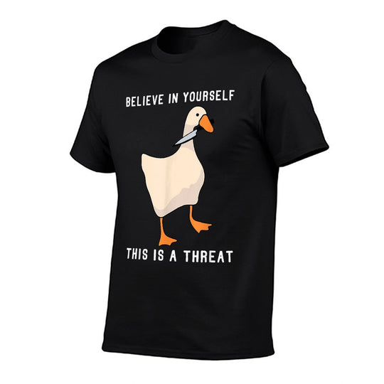 Funny Believe in Yourself This Is A Threat Goose Knife Meme  High-quality Stitching T-Shirt