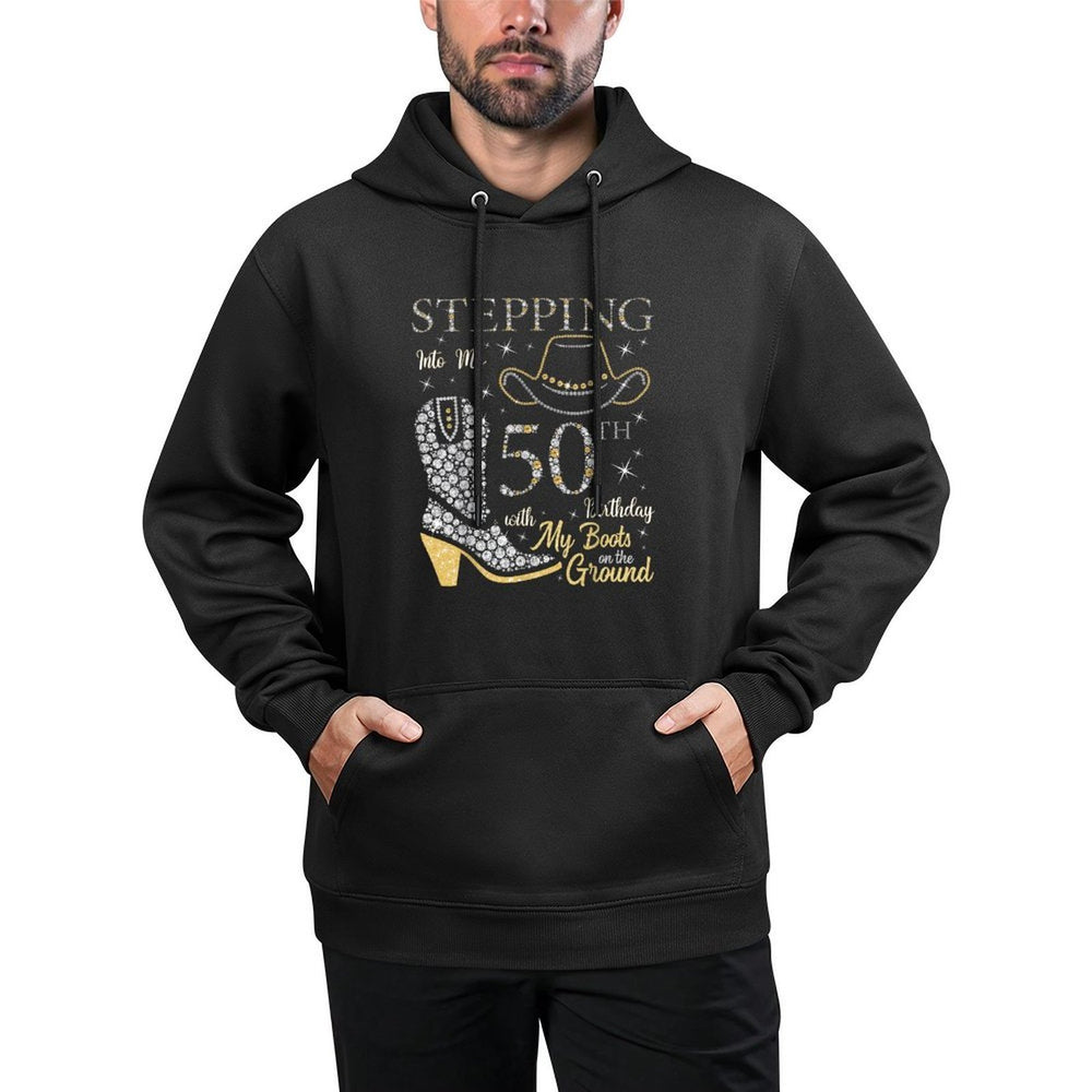 Stepping Into My 50th Birthday With My Boots On The Ground Layering Staple Hoodie