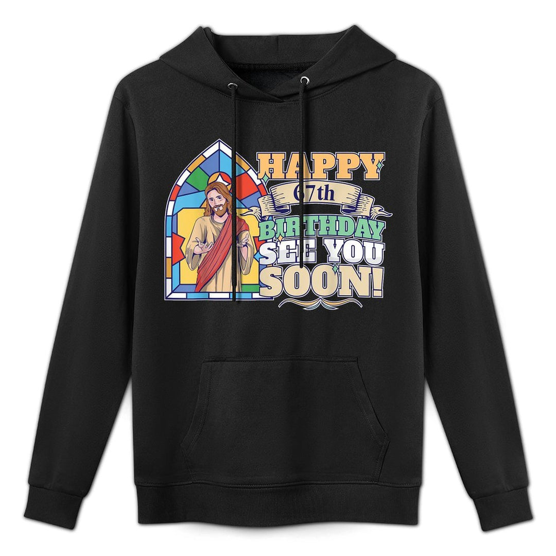 Happy 67th Birthday See You Soon Funny Jesus Meme Turning 67 Moisture-Wicking Hoodie
