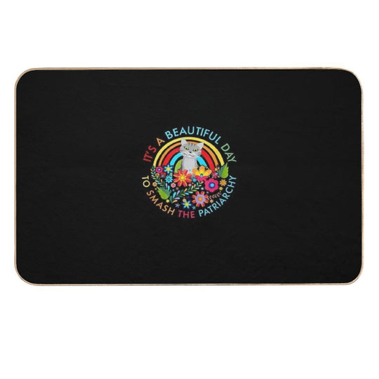 Cat Beautiful Day To Smash The Patriarchy Feminist T-shirt T-Shirt  Easy To Clean Bath Mat