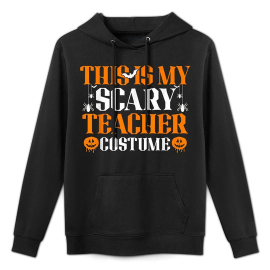 This Is My Scary Teacher Costume Halloween Customizable Surface Hoodie
