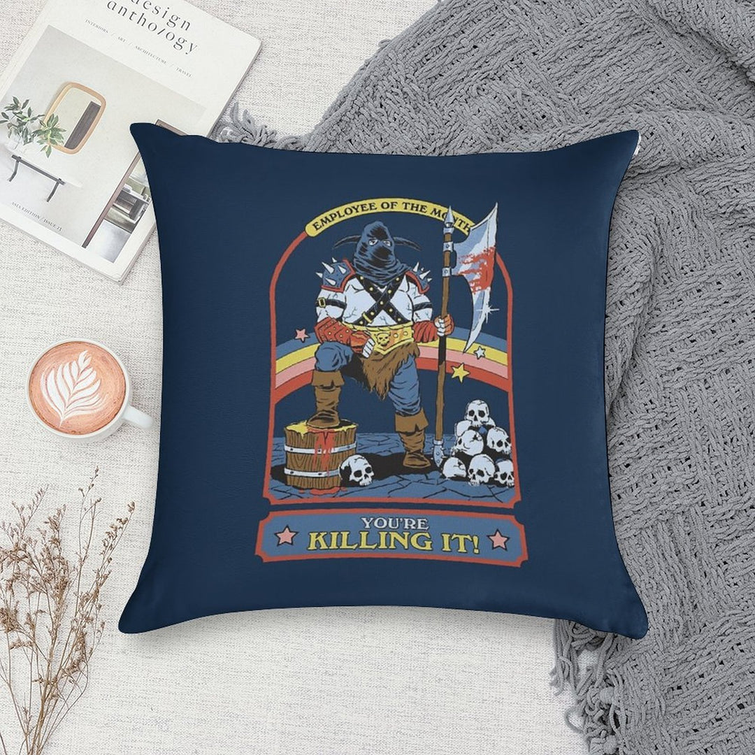 You're Killing It Soft Reinforced Edging Throw Pillow