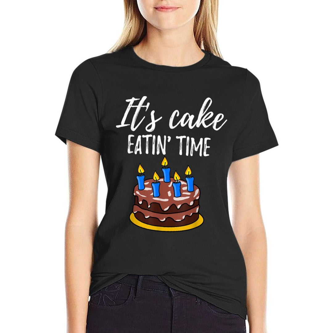 Cake Eatin' Time Fifty 50th Birthday Gag Joke Father Gift  Easy-care T-Shirt