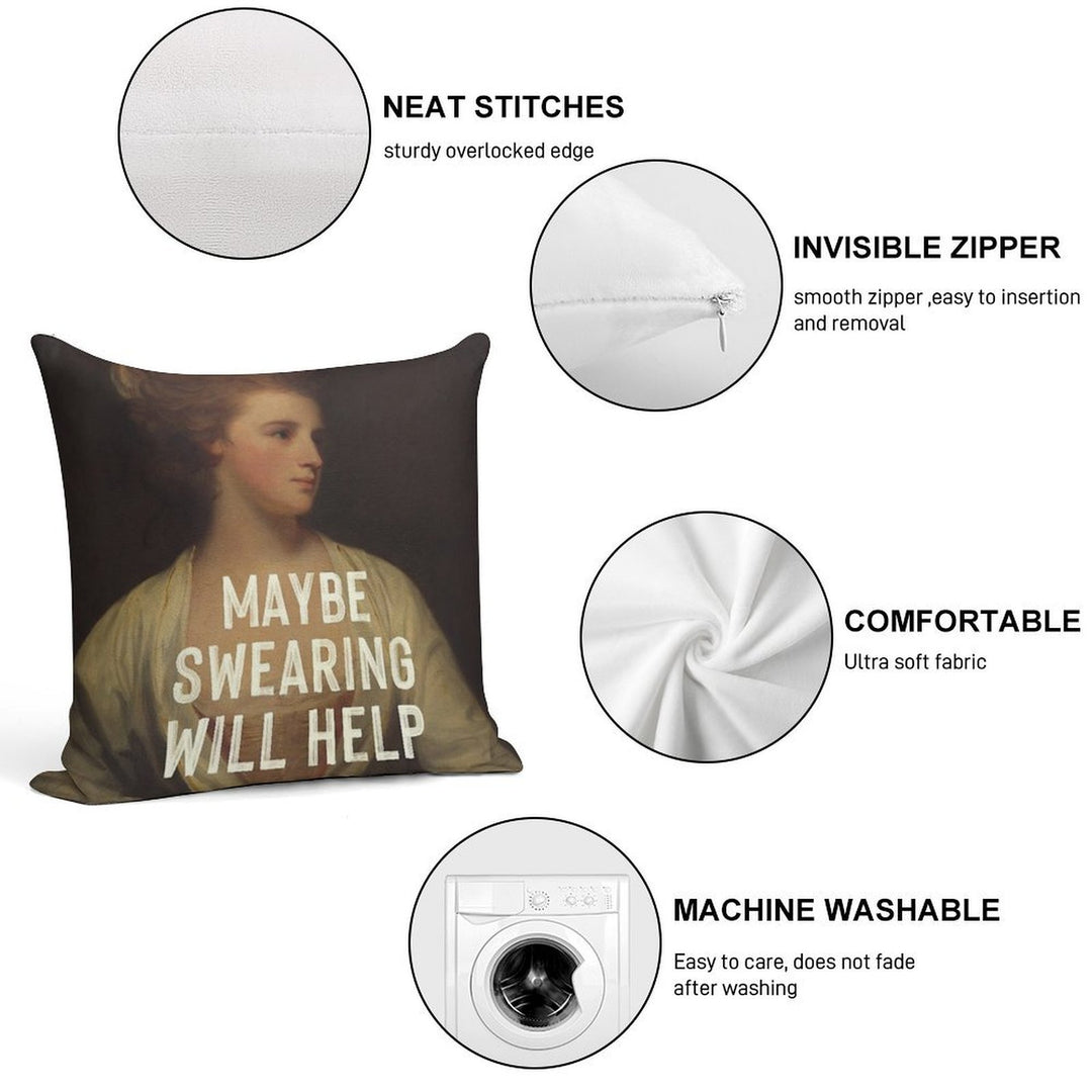 Maybe Swearing Will Help Soft Multiple Sizes Throw Pillow