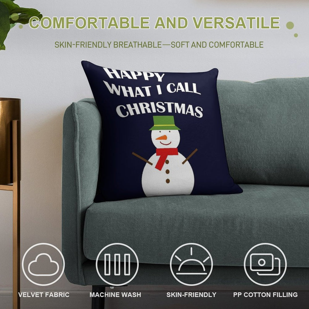 Happy What I Call Christmas Soft Reinforced Edging Throw Pillow