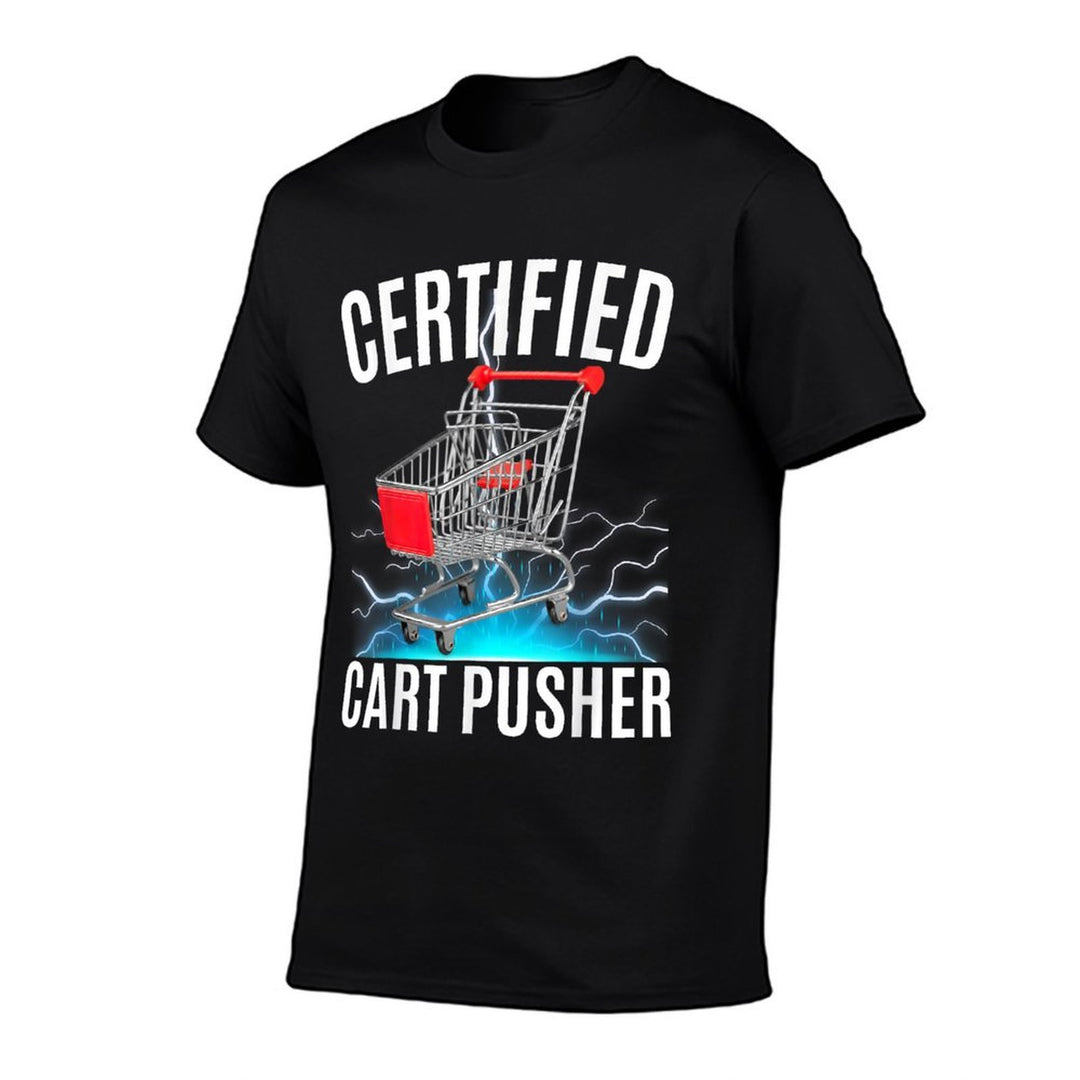 Certified Cart Pusher Grocery Shopping Retail Workers Meme  Trendy Pattern T-Shirt