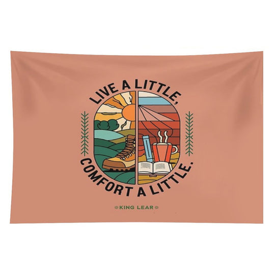 Live A Little, Comfort A Little – Outdoor Adventure & Cozy Comfort Quote Tapestry
