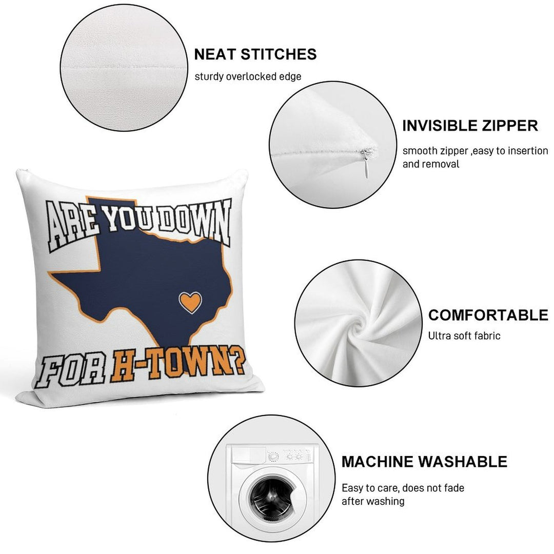 Are You Down For H-Town Soft Decorative Cover Throw Pillow