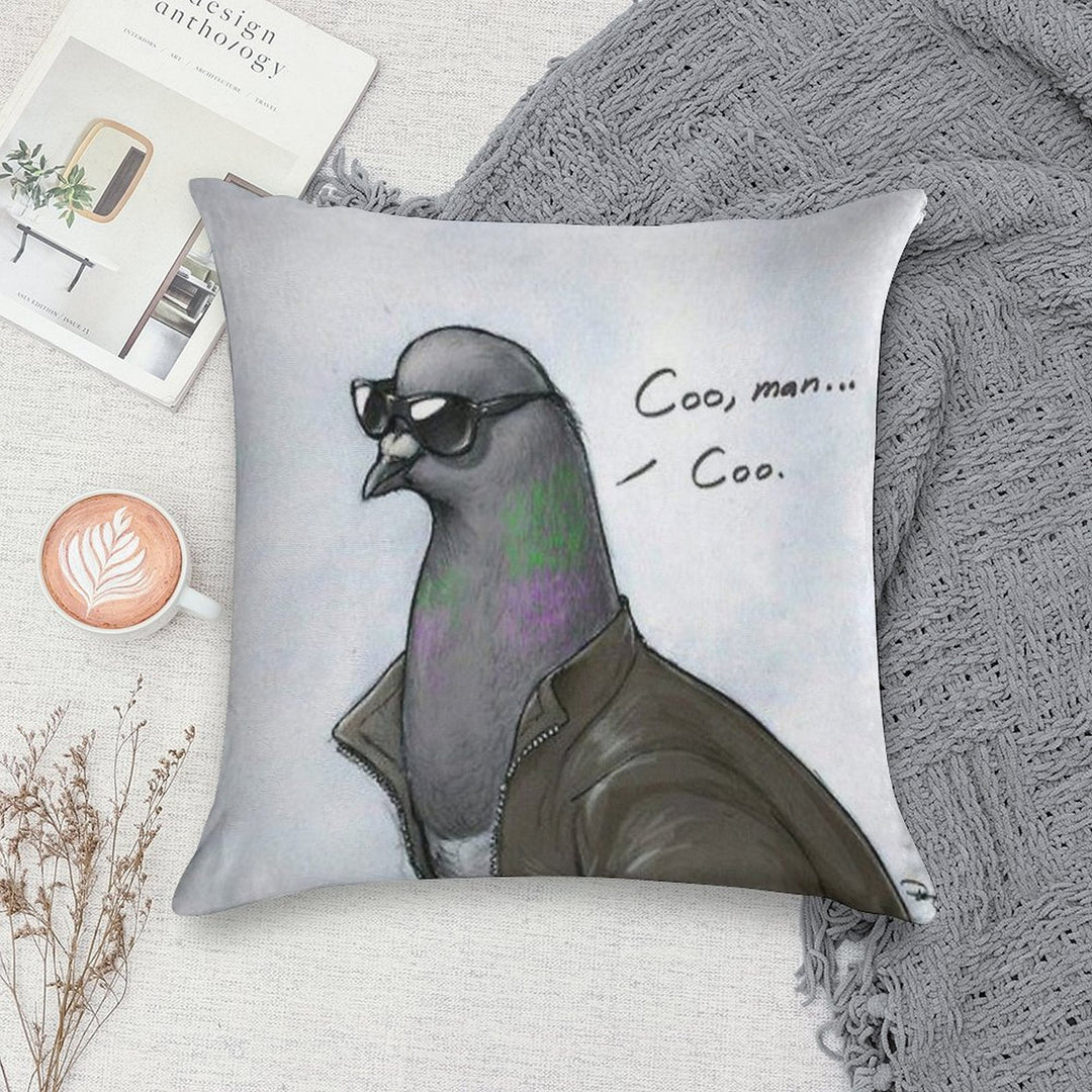 Coo' Man, Coo' Pigeon Soft Warmth Comfort Throw Pillow