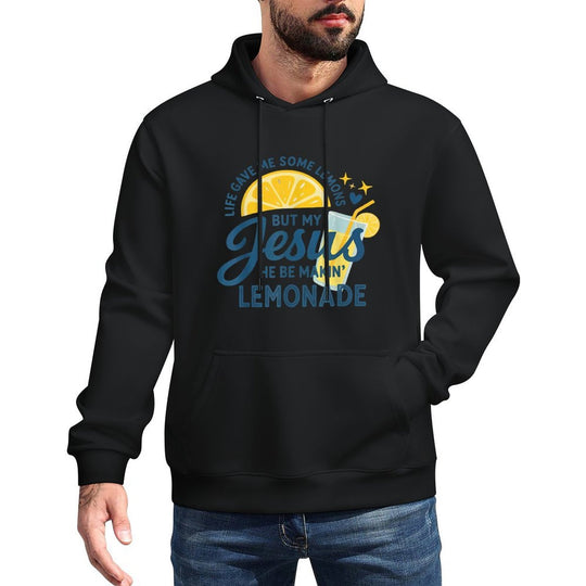 Life Gave Me Lemons But My Jesus Makes Lemonade All-Day Comfort Hoodie
