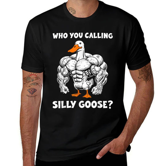 Funny Gym Who You Calling Silly Goose Meme  Summer-ready Fabric T-Shirt