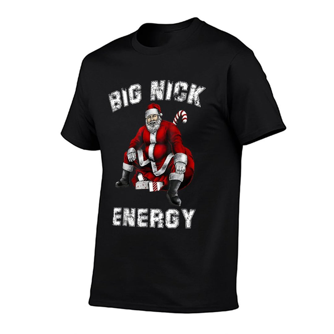 Big Nick Energy Funny Santa Christmas  High-quality Stitching T-Shirt