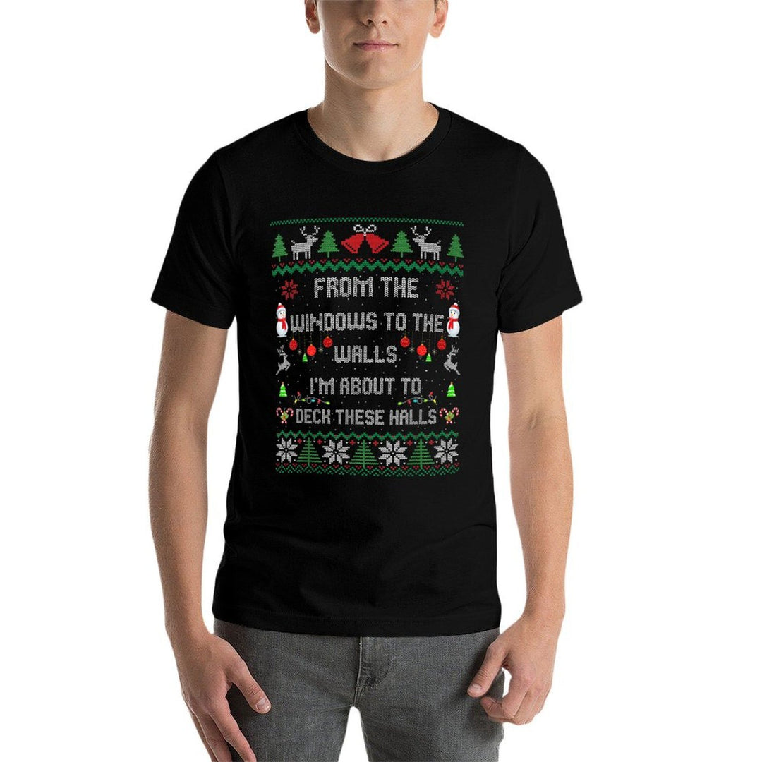 from The Windows to The Walls Deck These Halls Fun Ugly Xmas  Trendy Pattern T-Shirt