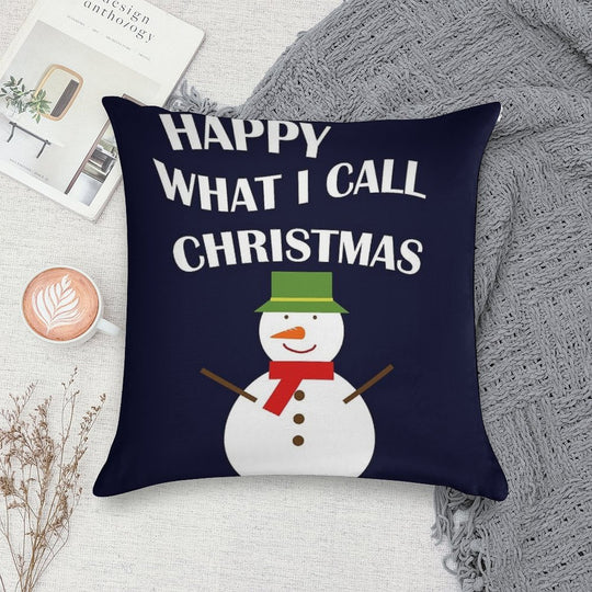 Happy What I Call Christmas Soft Reinforced Edging Throw Pillow