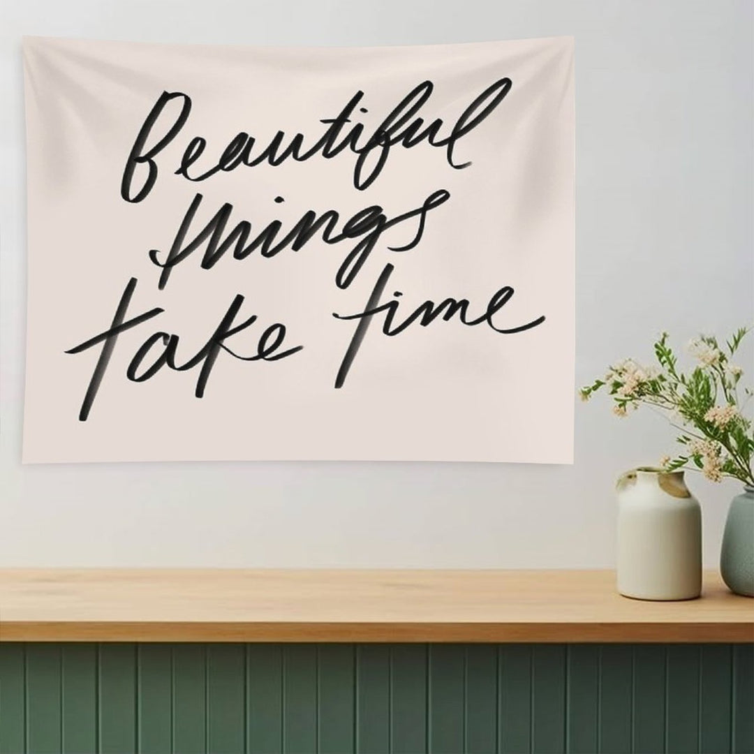 Beautiful Things Take Time - Inspirational Quote, Hand-lettering Simple Lettering by Morgan Harper Nichols, MHN Tapestry