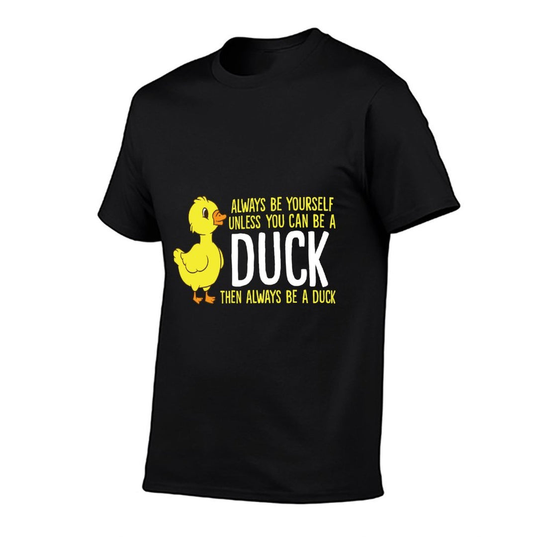 Always Be Yourself Unless You Can Be A Duck Duck Lovers  Heathered Texture T-Shirt