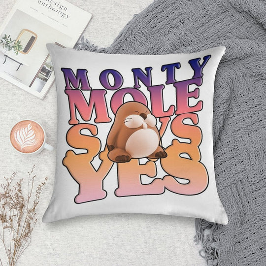 Monty Mole Says Yes Soft Short Plush Fabric Throw Pillow