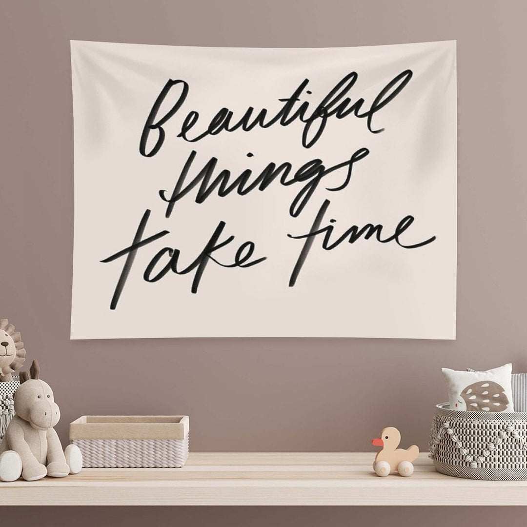 Beautiful Things Take Time - Inspirational Quote, Hand-lettering Simple Lettering by Morgan Harper Nichols, MHN Tapestry