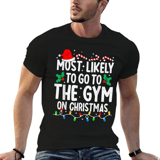 Most Likely to The Gym On Christmas Workout Family Matching  Quick-drying T-Shirt