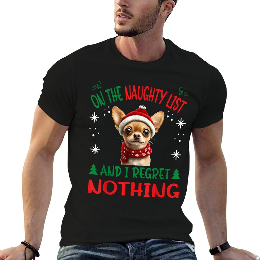 Cute Chihuahua Chiwawa Dog Dog Christmas On The Naughty List  Stretchy T-Shirt